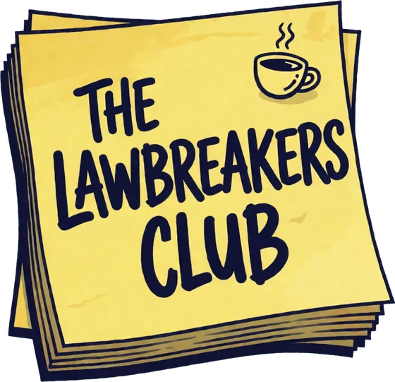 The Lawbreakers Club - hand-lettered on a yellow legal pad with a coffee cup